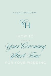 How to Choose Your Wedding Ceremony Start Time